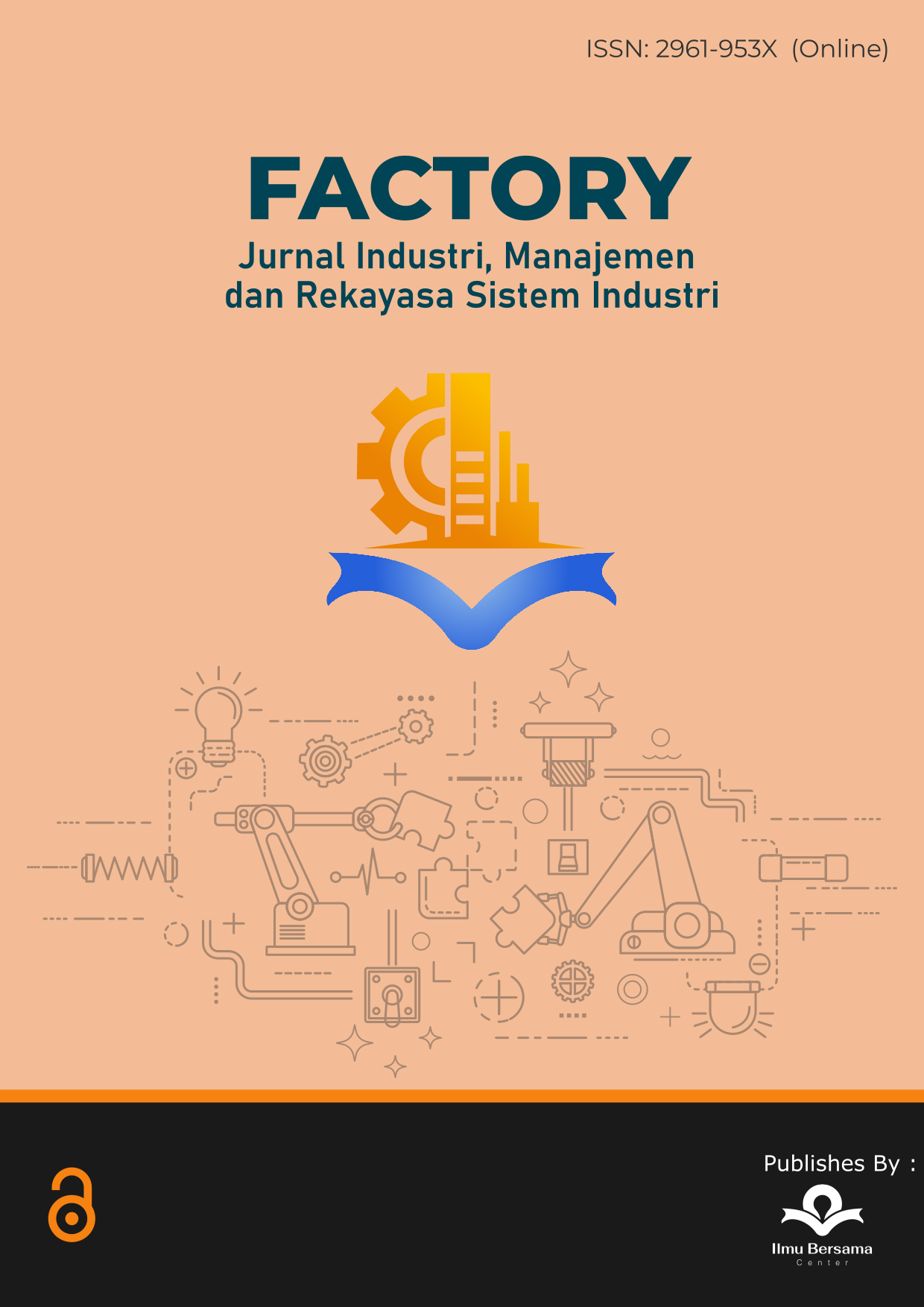 Factory Jurnal Industri, Manajemen dan Rekayasa Sistem Industri